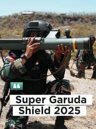 Super Garuda Shield 2025